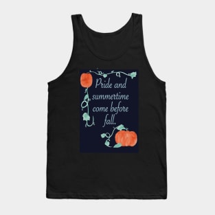 Pride and Summertime before Fall Tank Top